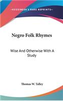 Negro Folk Rhymes