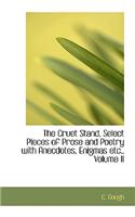 The Cruet Stand, Select Pieces of Prose and Poetry with Anecdotes, Enigmas Etc., Volume II: (English)