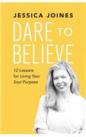 Dare to Believe