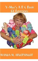 Y-Mee's A B C Book Of Emotions
