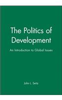 The Politics of Development - An Introduction to Global Issues