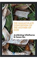 The Immaculate Conception of the Mother of God