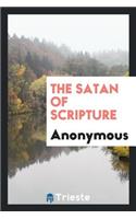 The Satan of Scripture, by a Clergyman