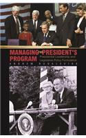 Managing the President's Program