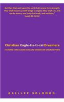 Christian Eagle-tis-ti-cal Dreamers