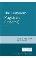The Humorous Magistrate (Osborne)