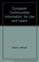European Communities Information: Its Use and Users