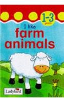 I Like Farm Animals