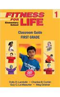 Fitness for Life: Elementary School Classroom Guide-First Grade