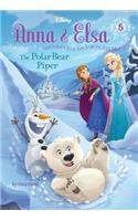 Anna & Elsa #5: The Polar Bear Piper (Disney Frozen)