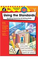 Using the Standards: Building Grammar & Writing Skills, Grade 1