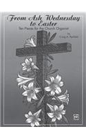 From Ash Wednesday to Easter
