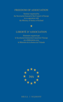 Freedom of Association: Seminar Organized by the Secretariat General of the Council of Europe in Co-Operation with the Ministery of Justice of Iceland, Reykjavik: Freedom of Association / Liberté d'Association