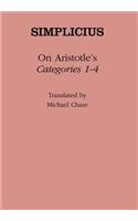 On Aristotle's "Categories 1–4": (Ancient Commentators on Aristotle)