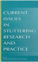 Current Issues in Stuttering Research and Practice