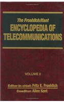 Froehlich/Kent Encyclopedia of Telecommunications
