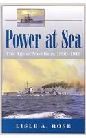 Power at Sea v. 1; Age of Navalism, 1890-1918