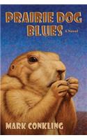 Prairie Dog Blues