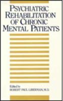 Psychiatric Rehabilitation of Chronic Mental Patients