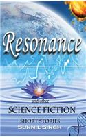Resonance and Other Science Fiction Short Stories