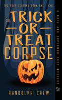 Trick-or-Treat Corpse