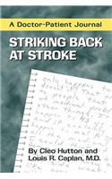 Striking Back at Stroke: A Doctor-Patient Journal
