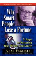 Why Smart People Lose a Fortune