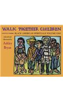 Walk Together Children, Black American Spirituals, Volume One