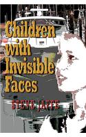 Children with Invisible Faces