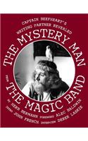 The Mystery Man from the Magic Band: Captain Beefheart's Writing Partner Revealed