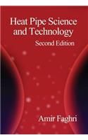 Heat Pipe Science and Technology