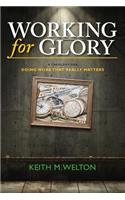 Working for Glory