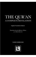 The Qur'an: A Complete Revelation (English Translation Edition)