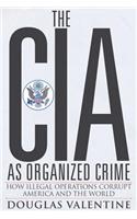 The CIA as Organized Crime