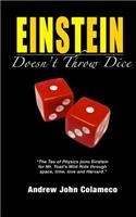 Einstein Doesn't Throw Dice