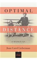 OPTIMAL DISTANCE, A Divided Life