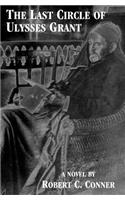Last Circle of Ulysses Grant