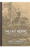 The Last Resort: Journal of a Salt River Camp 1942-43