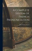 Complete System of French Pronunciation