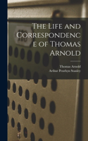 Life and Correspondence of Thomas Arnold