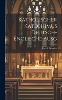 Katholischer katechimus Deutsch-Englische ausg