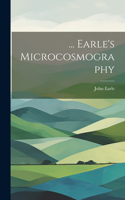 ... Earle's Microcosmography