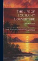 Life of Toussaint L'ouverture