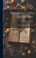 Wahrheit und Dichtung