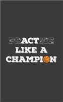 PrACTice Like a Champion