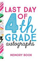 Last Day of 4th Grade Autographs Memory Book