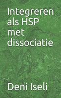 Integreren als HSP met dissociatie