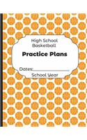 High School Basketball Practice Plans Dates