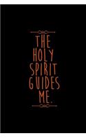 The Holy Spirit Guides Me.