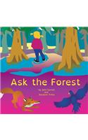 Ask the Forest